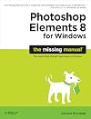 Photoshop Elements 8 for Windows: The Missing Manual