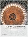 Open Government: Collaboration, Transparency, and Participation in Practice