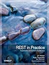 REST in Practice: Hypermedia and Systems Architecture