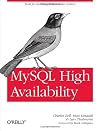 MySQL High Availability: Tools for Building Robust Data Centers