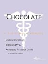 Chocolate - A Medical Dictionary, Bibliography, and Annotated Research Guide to Internet References