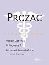 Prozac - A Medical Dictionary, Bibliography, and Annotated Research Guide to Internet References