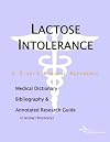 Lactose Intolerance - A Medical Dictionary, Bibliography, and Annotated Research Guide to Internet References