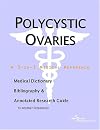 Polycystic Ovaries - A Medical Dictionary, Bibliography, and Annotated Research Guide to Internet References