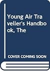 Young Air Traveller's Handbook