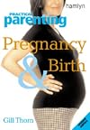 Practical Parenting: Pregnancy and Birth ("Practical Parenting")