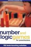 Number and Logic Games for Preschoolers: 150 Brain-Boosting Activities (Hamlyn Health & Well Being S.)