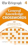 The Telegraph: General Knowledge Crosswords 4 (The Telegraph Puzzle Books)