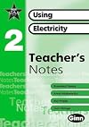New Star Science yr2/P3: Using Electricity Teachers Notes (Star Science New Edition)
