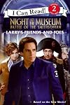 Night at the Museum: Battle of the Smithsonian: Larry's Friends and Foes