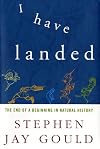 I Have Landed: The End of a Beginning in Natural History