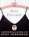 Best Dressed: The Born to Shop Lady's Secrets for Building a Wardrobe