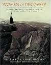 Women of Discovery: A Celebration of Intrepid Women Who Explored the World