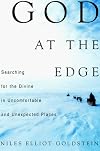 God at the Edge: Searching for the Divine in Uncomfortable and Unexpected Places