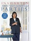 Barefoot Contessa Parties! Ideas and Recipes for Easy Parties That Are Really Fun