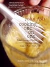 John Ash: Cooking One on One: Private Lessons in Simple, Contemporary Food from a Master Teacher