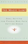 The Magic Lamp: Goal Setting for People Who Hate Setting Goals