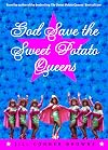 God Save the Sweet Potato Queens