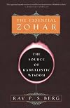 The Essential Zohar: The Source of Kabbalistic Wisdom