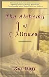 The Alchemy of Illness