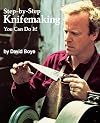 Step-By-Step Knifemaking: You Can Do It!
