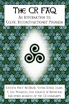 The CR FAQ: An Introduction to Celtic Reconstructionist Paganism