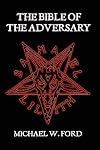 THE BIBLE OF THE ADVERSARY