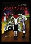 Asphyxia -- A Smut Saga, Vol. 1