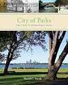City of Parks: The Story of Minneapolis Parks