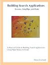 Building Search Applications: Lucene, LingPipe, and Gate