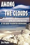 Among the Clouds: Work, Wit & Wild Weather at the Mount Washington Observatory