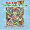 Max Said Yes!: The Woodstock Story