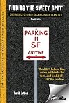 Finding the Sweet Spot - The Insider's Guide to Parking in San Francisco