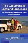 The Unauthorized Legoland Guidebook