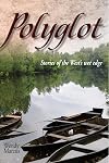 Polyglot: Stories of the West's wet edge