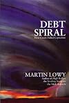 Debt Spiral: How Credit Failed Capitalism