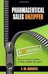 Pharmaceutical Sales Unzipped