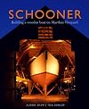 Schooner: Building a Wooden Boat on Martha's Vineyard