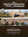 The Savannah Walking Tour & Guidebook