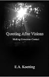 Questing After Visions: Making Conscious Contact - E.A. Koetting