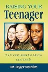 Raising Your Teenager: 5 Crucial Skills for Moms and Dads