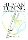 Human Tuning Sound Healing with Tuning Forks