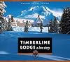Timberline Lodge: A Love Story, Diamond Jubilee Edition