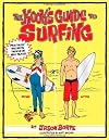 The Kook's Guide to Surfing