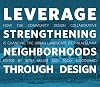 Leverage: Strengthening Neighborhoods through Design