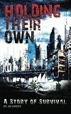 Holding Their Own: A Story of Survival
