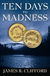 Ten Days To Madness