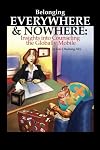 Belonging Everywhere and Nowhere: Insights into Counseling the Globally Mobile