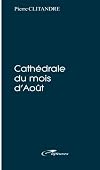 Cathedrale du mois d'aout (French Edition)