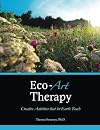 Eco-Art Therapy: Creative Activities that let Earth Teach